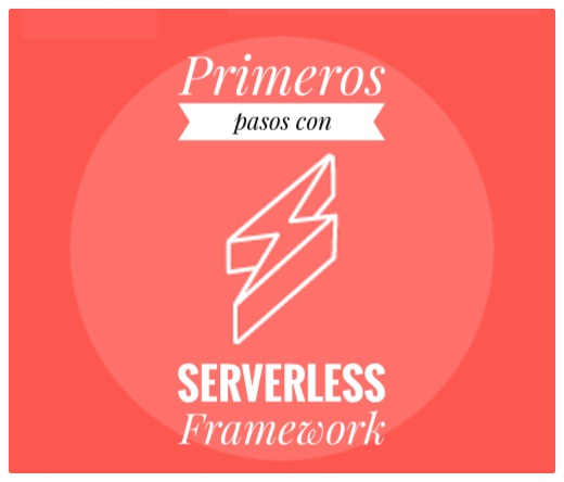 Primeros pasos con Serverless Framework